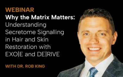 Why the Matrix Matters: Understanding Secretome Signalling in Hair and Skin Restoration with EXO|E and DE|RIVE